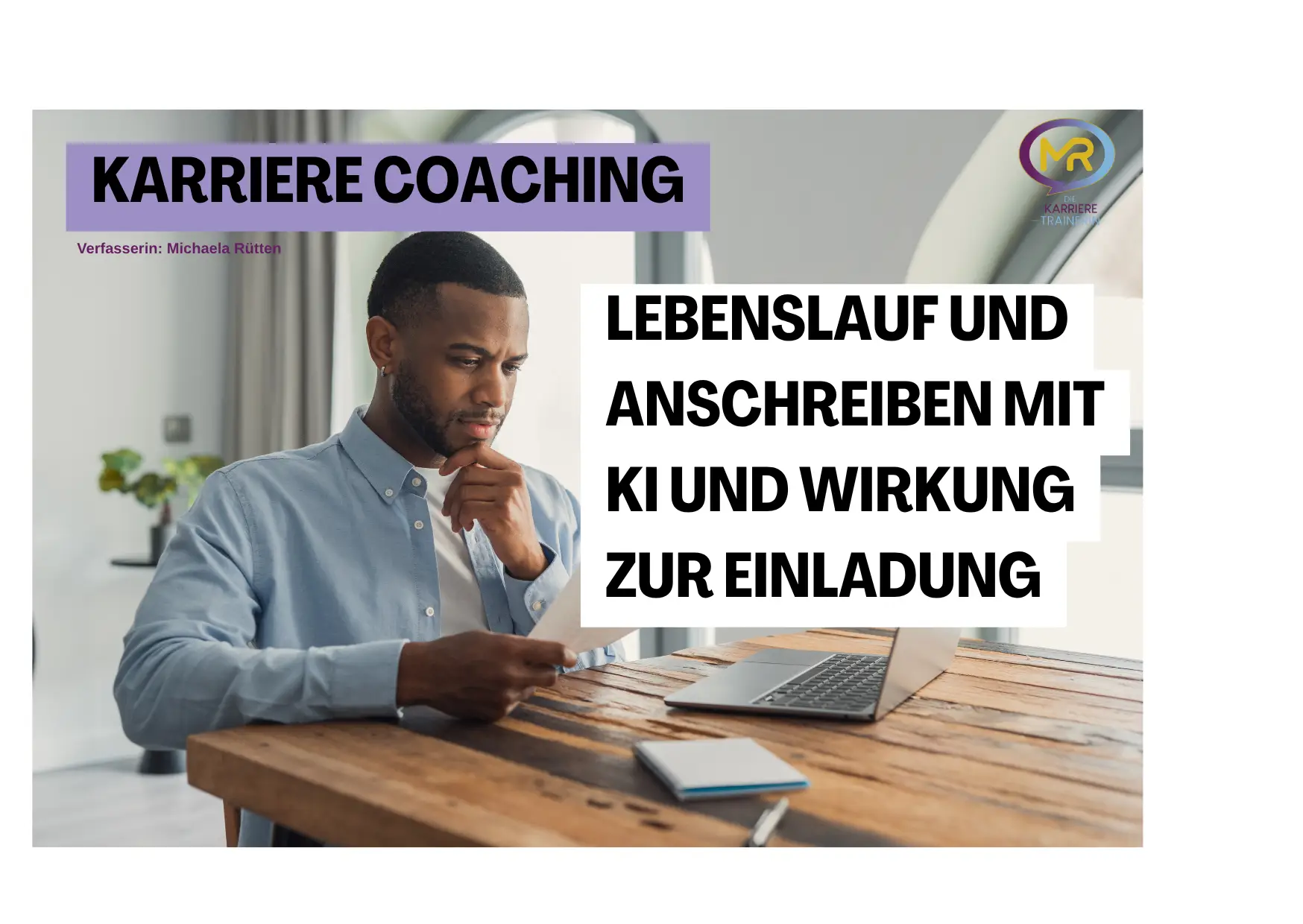 Bewerber optimiert seinen Lebenslauf mit Fokus auf STAR-Methode, Ergebnisse und klare Selbstpräsentation für erfolgreiche Bewerbungen in Deutschland.