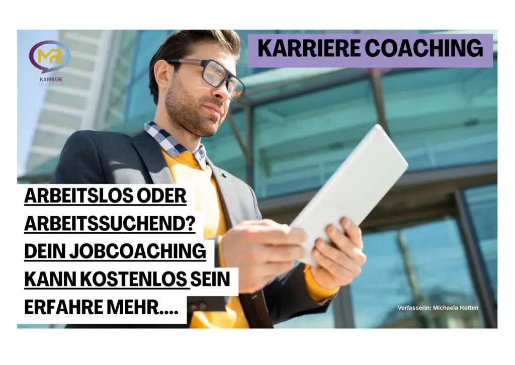 Arbeitslos oder arbeitssuchend? So bekommst du ein kostenloses Jobcoaching für arbeitssuchende